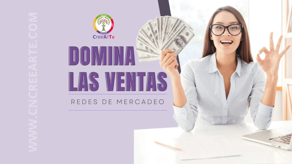 Domina las ventas en redes de mercadeo