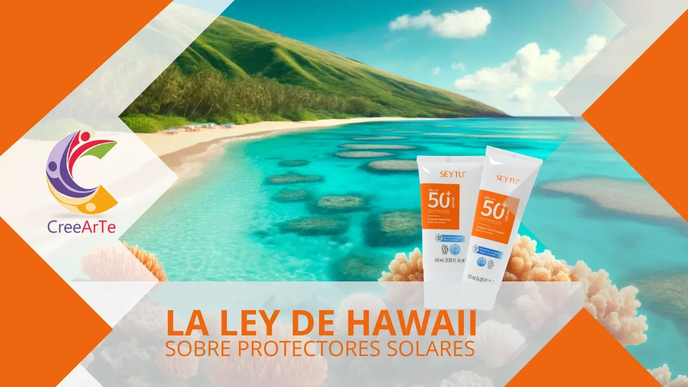 Playas de Hawaii protegidas por la Ley de Protectores Solares, enfocadas en la conservación de arrecifes de coral.