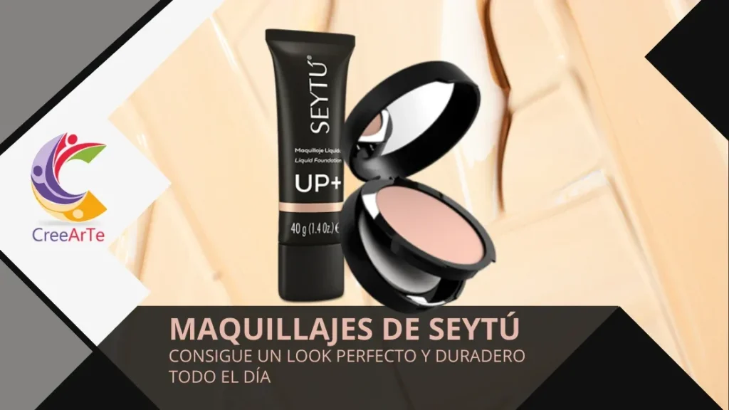 Productos de maquillaje SeyTú, incluyendo base líquida UP+ y polvos compactos, sobre un fondo de textura de maquillaje líquido.