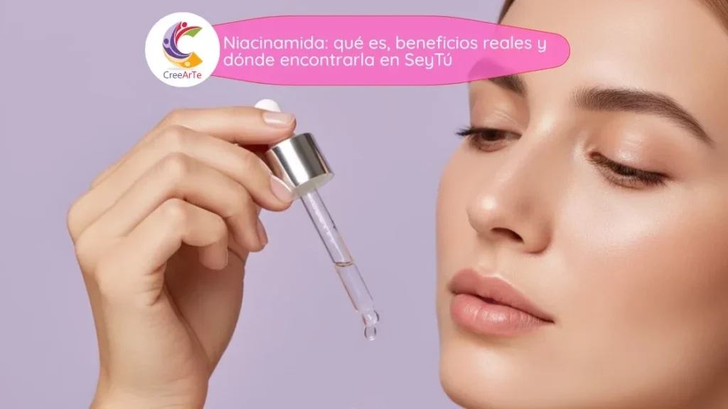 Mujer aplicando suero con gotero sobre la mejilla, fondo lavanda; banner rosa con título de niacinamida y logo CreeArTe.